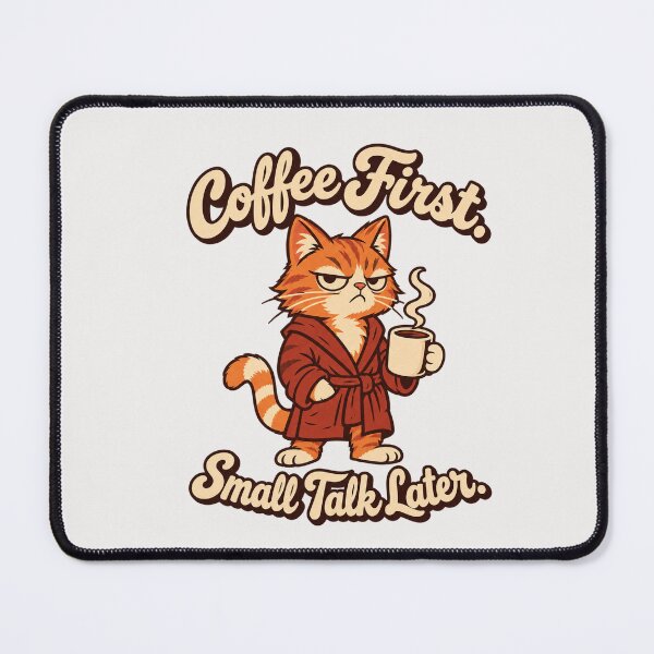 Item preview, Coffee First Small Talk Later - Grumpy Cat Coffee Lover designed and sold by MotiveMint.