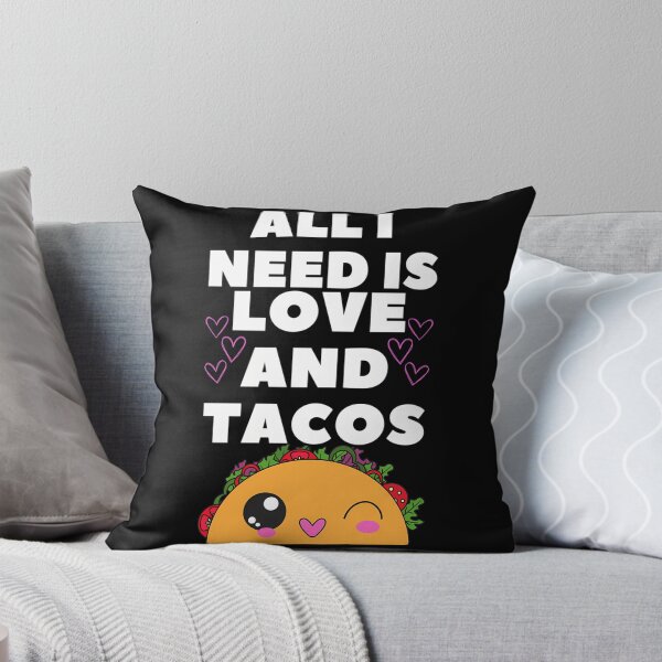 Item preview, All I Need Is Love And Tacos designed and sold by kynlie-luker.