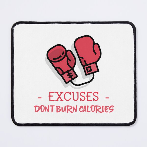 Item preview, Excuses Don'T Burn Calories designed and sold by daelyn-beardsl.