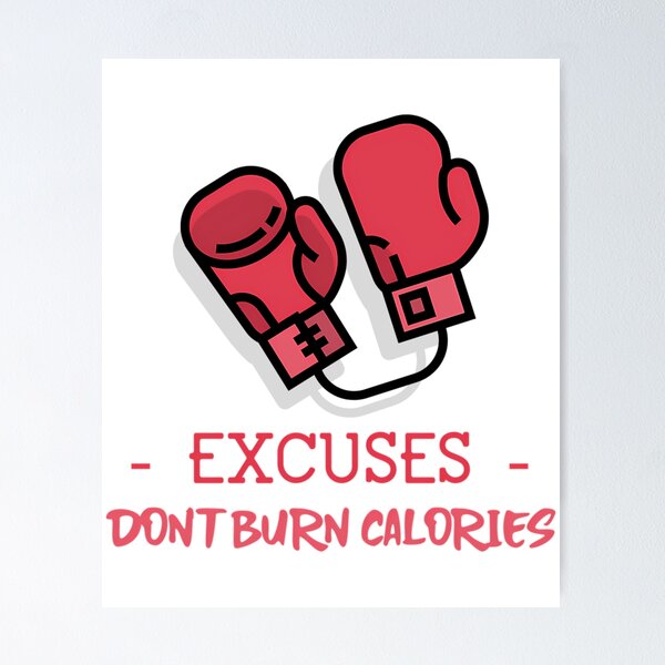 Item preview, Excuses Don'T Burn Calories designed and sold by daelyn-beardsl.