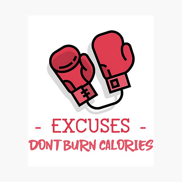 Item preview, Excuses Don'T Burn Calories designed and sold by daelyn-beardsl.