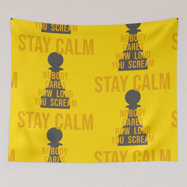 Item preview, STAY CALM - Nobody Cares Loud You Scream! designed and sold by ezcreate.media.