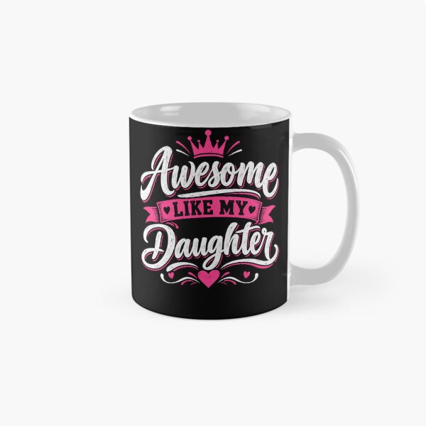 Item preview, Awesome Like My Daughter Parent Love Mother Father Proud Family designed and sold by drawwiika+44.