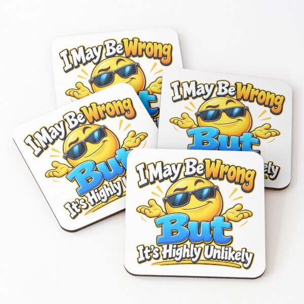 Item preview, Funny Sarcastic Quote – I May Be Wrong designed and sold by mygiftideas.