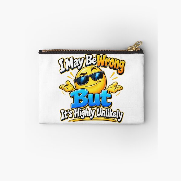Item preview, Funny Sarcastic Quote – I May Be Wrong designed and sold by mygiftideas.