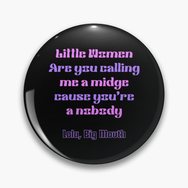 Item preview, Big Mouth Series Lola Quote 13 designed and sold by karmyn-clawso.