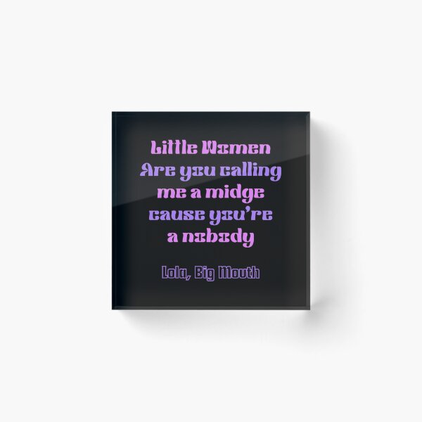 Item preview, Big Mouth Series Lola Quote 13 designed and sold by karmyn-clawso.