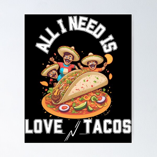 Item preview, All I Need Is Love And Tacos designed and sold by kynlie-luker.