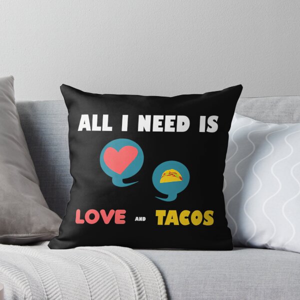 Item preview, All I Need Is Love And Tacos designed and sold by kynlie-luker.