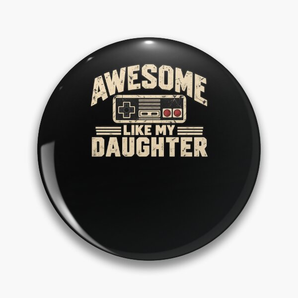 Item preview, Awesome Like My Daughter Gaming Parent Father Dad designed and sold by drawwiika+44.