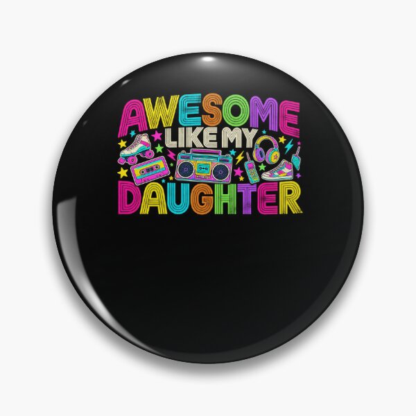 Item preview, Awesome Like My Daughter Mom Dad Retro 80s 90s designed and sold by drawwiika+44.
