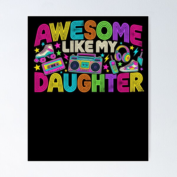 Item preview, Awesome Like My Daughter Mom Dad Retro 80s 90s designed and sold by drawwiika+44.