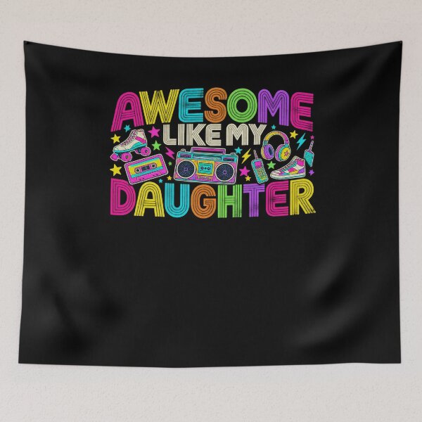 Item preview, Awesome Like My Daughter Mom Dad Retro 80s 90s designed and sold by drawwiika+44.