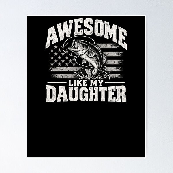 Item preview, Awesome Like My Daughter Fishing Dad Father Daughter Angler Gift designed and sold by drawwiika+44.