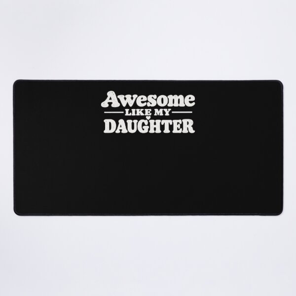 Item preview, Awesome Like My Daughter Proud Parent Family Father Mother Dad Mom designed and sold by drawwiika+44.