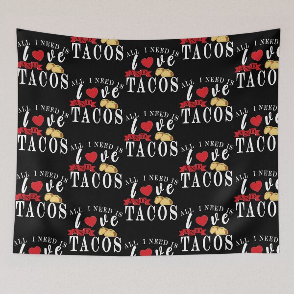 Item preview, All I Need Is Love And Tacos  designed and sold by kynlie-luker.