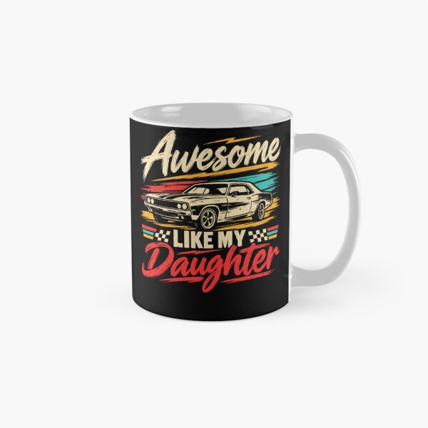 Item preview, Awesome Like My Daughter classic Car Dad Father Daughter Gift designed and sold by drawwiika+44.