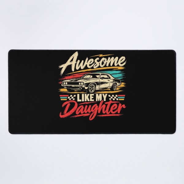 Item preview, Awesome Like My Daughter classic Car Dad Father Daughter Gift designed and sold by drawwiika+44.