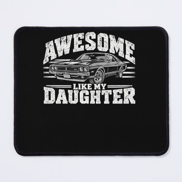 Item preview, Awesome Like My Daughter Dad Classic Car Father Daughter designed and sold by drawwiika+44.