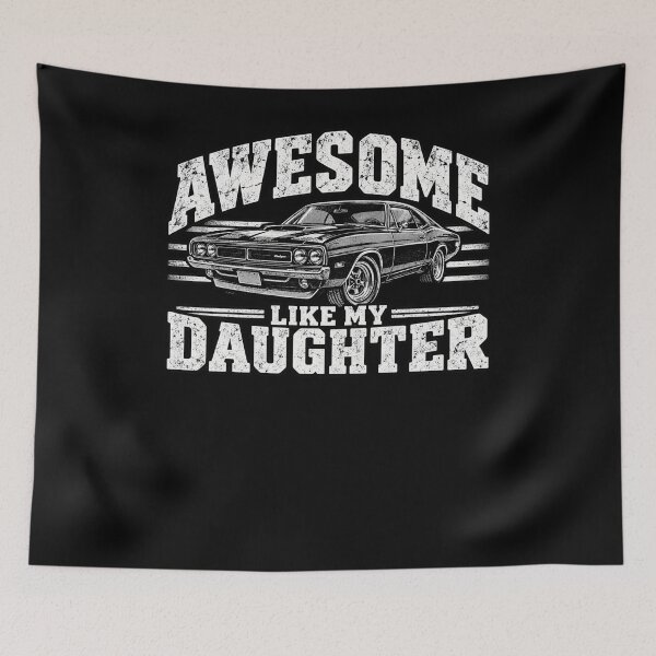Item preview, Awesome Like My Daughter   Dad Classic Car Father Daughter designed and sold by drawwiika+44.
