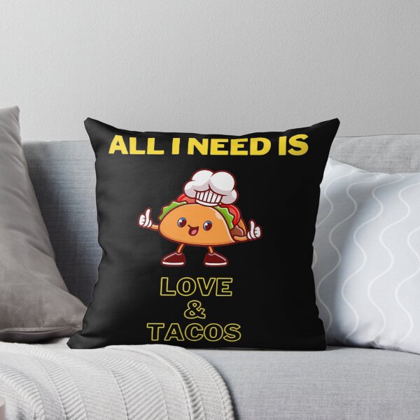 Item preview, All I Need Is Love And Tacos  designed and sold by kynlie-luker.