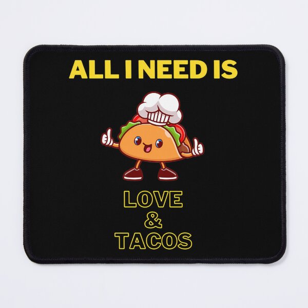 Item preview, All I Need Is Love And Tacos designed and sold by kynlie-luker.