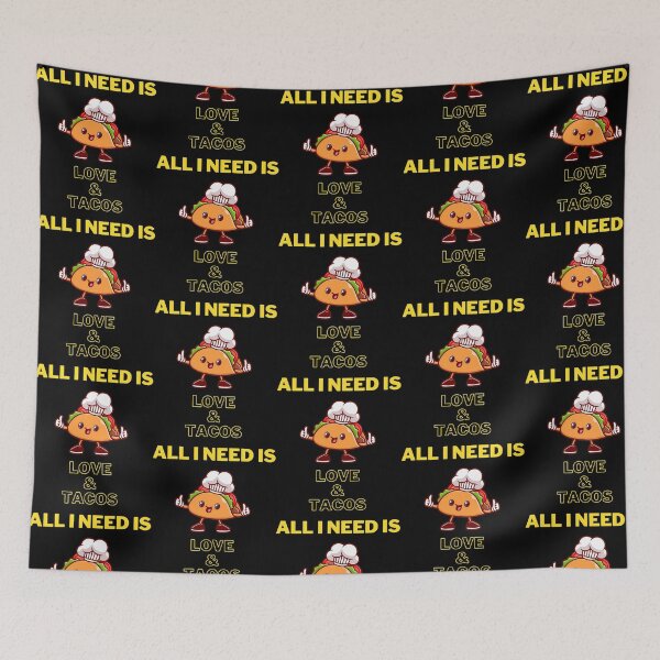 Item preview, All I Need Is Love And Tacos  designed and sold by kynlie-luker.