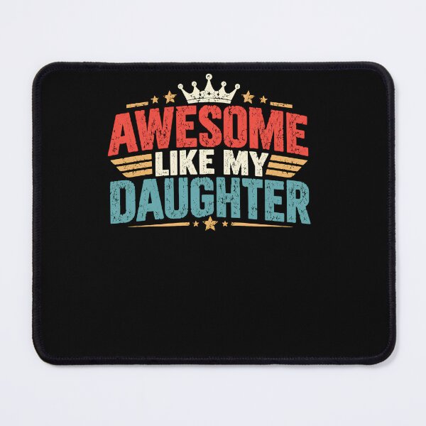 Item preview, Awesome Like My Daughter Proud Parent Father Mother Family designed and sold by drawwiika+44.