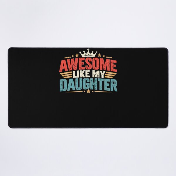 Item preview, Awesome Like My Daughter Proud Parent Father Mother Family designed and sold by drawwiika+44.