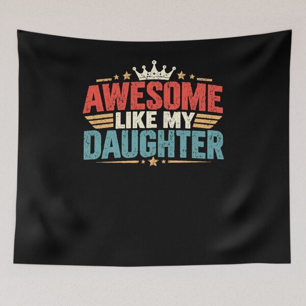 Item preview, Awesome Like My Daughter Proud Parent Father Mother Family designed and sold by drawwiika+44.