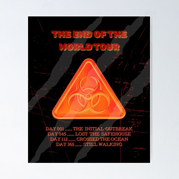 Item preview, End of The World Tour Zombie Survival Aesthetic designed and sold by Mircea786.