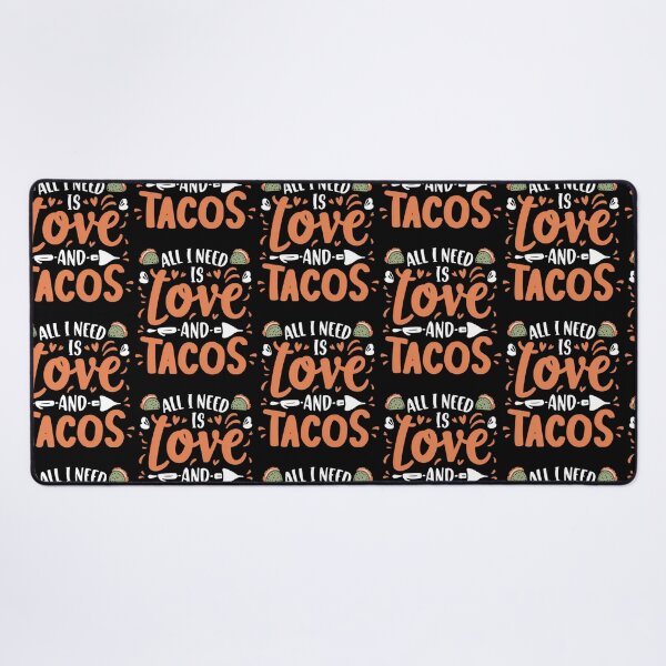Item preview, All I Need Is Love And Tacos designed and sold by kynlie-luker.