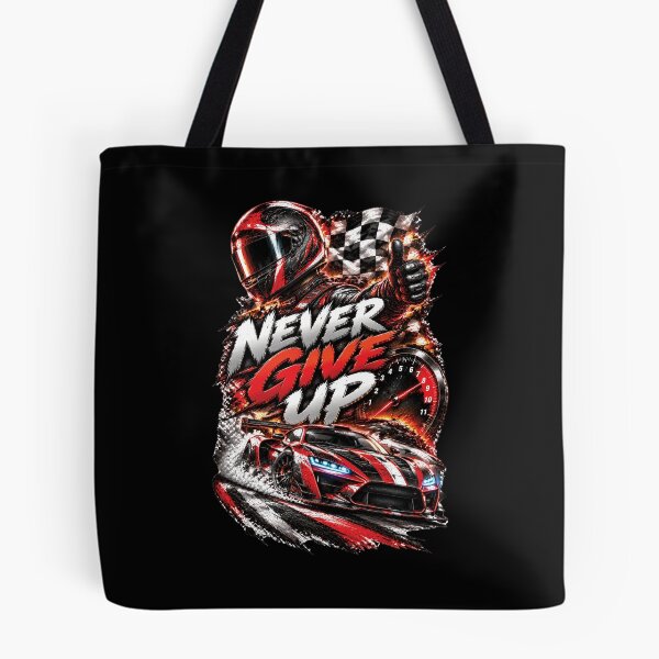 Item preview, Never Give Up | Formula Racing Motorsport Motivation Design designed and sold by M. Mamdouh Artworks.