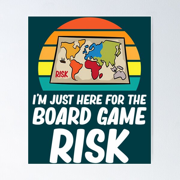 Item preview, Risk - I'M Just Here For The Board Game Risk designed and sold by AmelindaSmith.