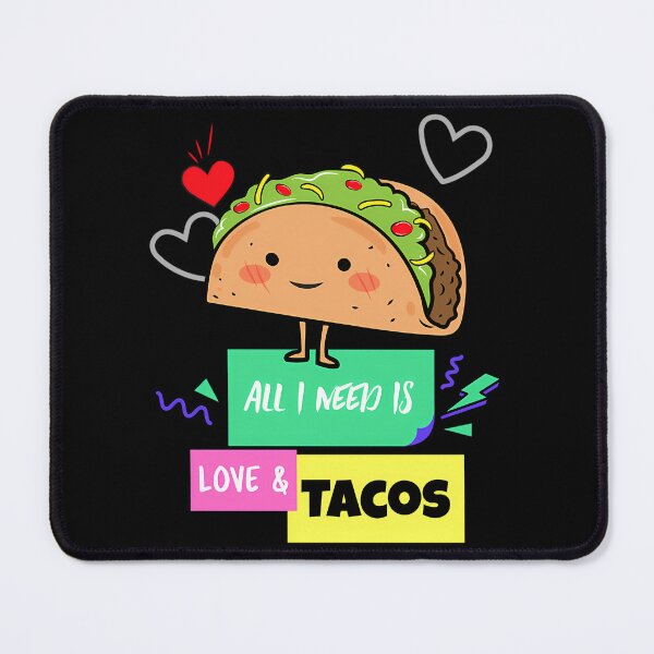Item preview, All I Need Is Love And Tacos designed and sold by kynlie-luker.