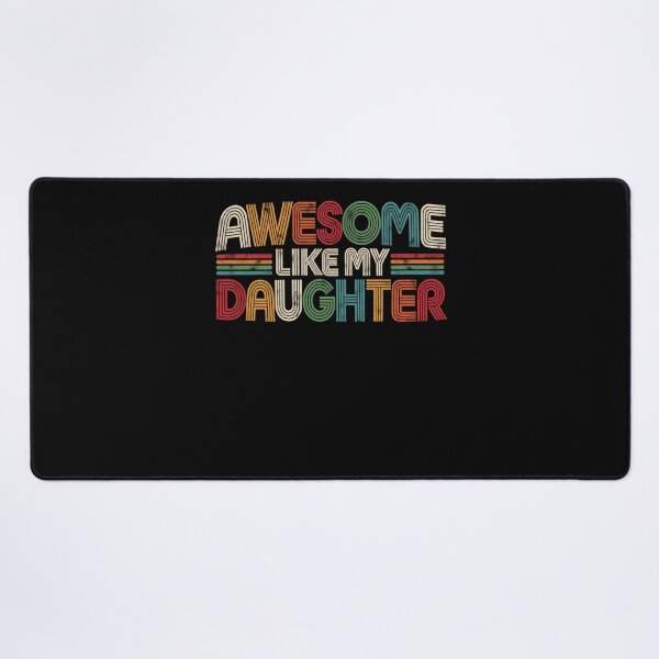 Item preview, Awesome Like My Daughter Parent Family Appreciation designed and sold by drawwiika+44.