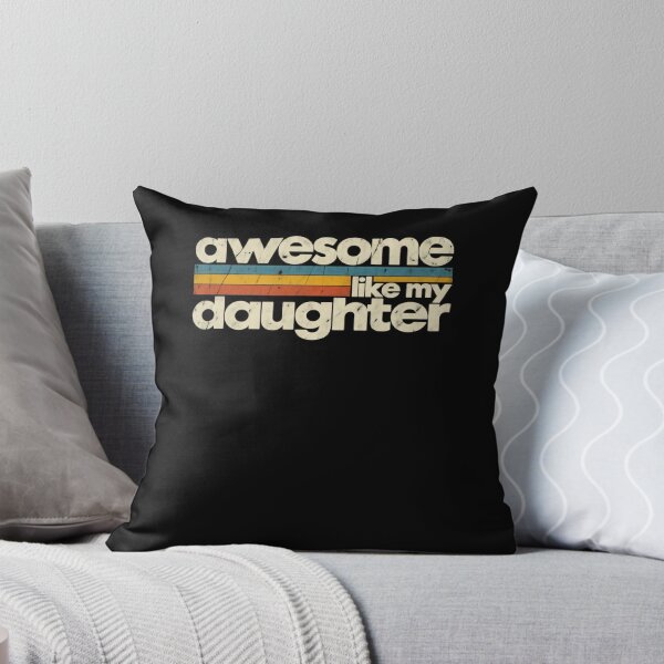 Item preview, Awesome Like My Daughter Proud Parent Family Love designed and sold by drawwiika+44.