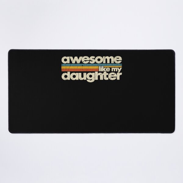 Item preview, Awesome Like My Daughter Proud Parent Family Love designed and sold by drawwiika+44.