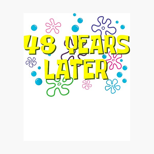Item preview, 48th Birthday 48 Years Later 48  Funny Meme Party designed and sold by MathiasFuchs.