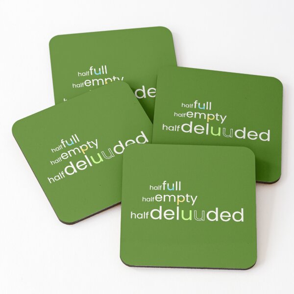 Item preview, Half Full, Half Empty, Half Deluuded | Optimism Pessimism Wordplay designed and sold by EntangledRhyme.