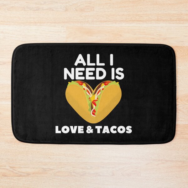 Item preview, All I Need Is Love And Tacos designed and sold by kynlie-luker.