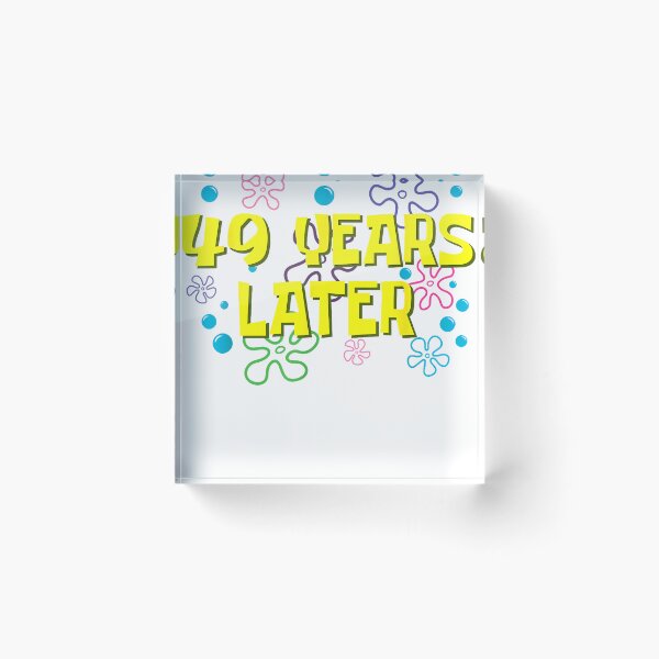 Item preview, 49th Birthday 49 Years Later 49 Years Old Bday Funny Meme Party designed and sold by MathiasFuchs.