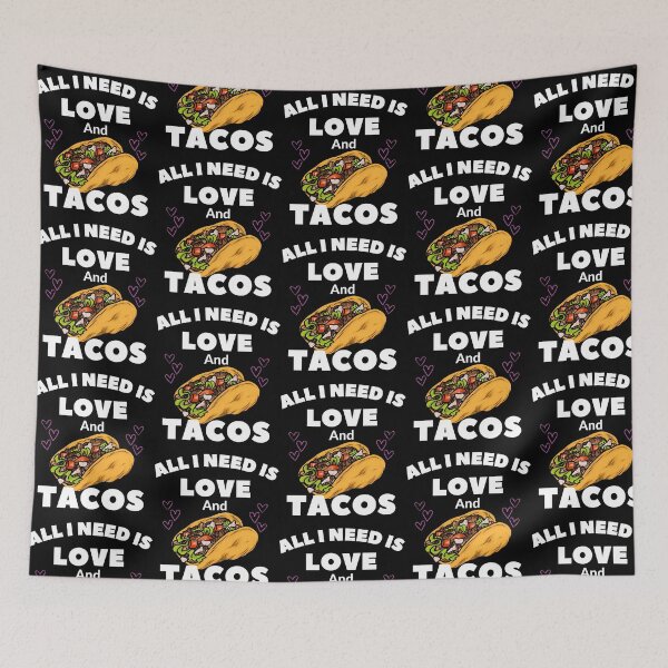 Item preview, All I Need Is Love And Tacos designed and sold by kynlie-luker.