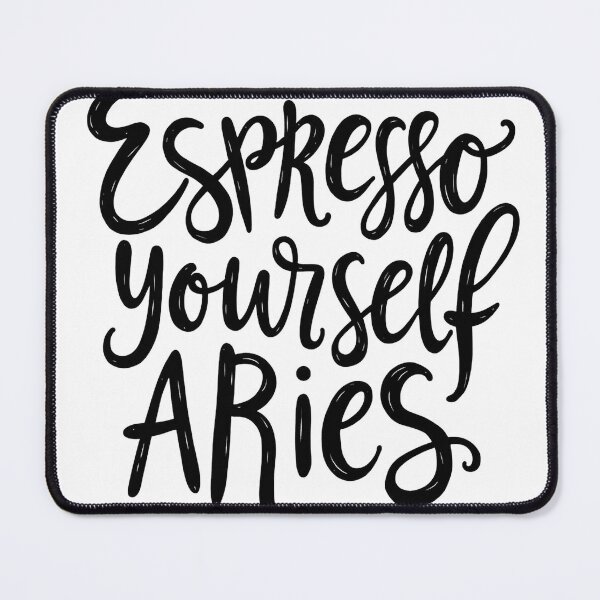 Item preview, Espresso Yourself Aries - Bold Black Ink Hand Lettering designed and sold by Qubivibe.