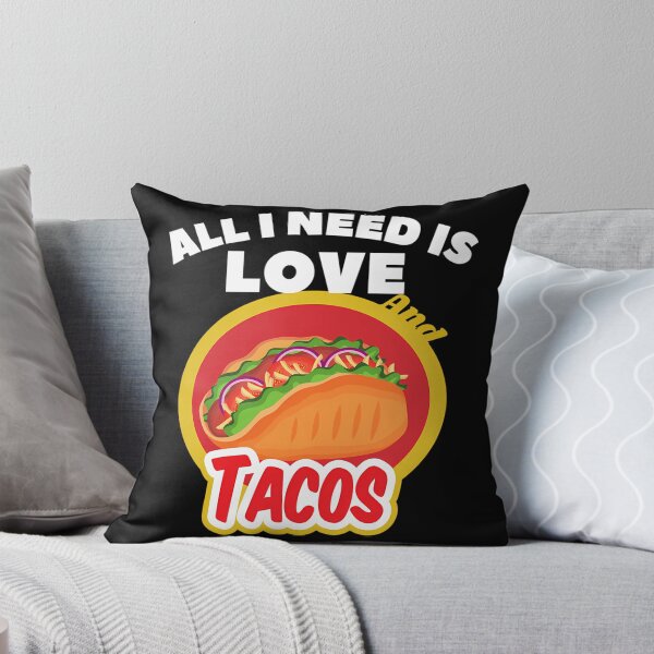 Item preview, All I Need Is Love And Tacos designed and sold by kynlie-luker.