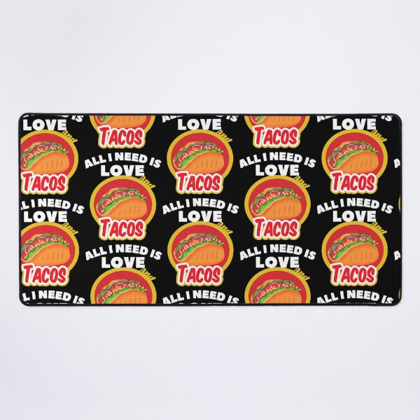 Item preview, All I Need Is Love And Tacos designed and sold by kynlie-luker.