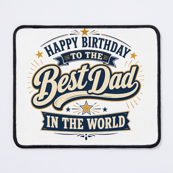 Item preview, Happy Birthday To The Best Dad In The World designed and sold by GoodPlaceToShop.