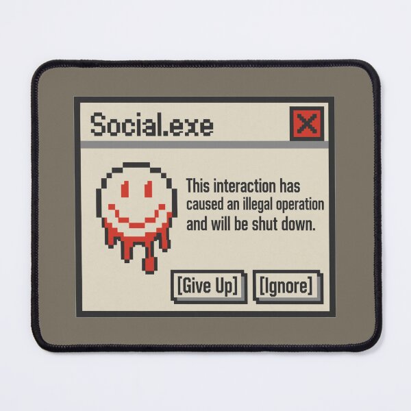 Item preview, Social.exe Illegal Operation Social Battery Error designed and sold by KungPowUnicorn.