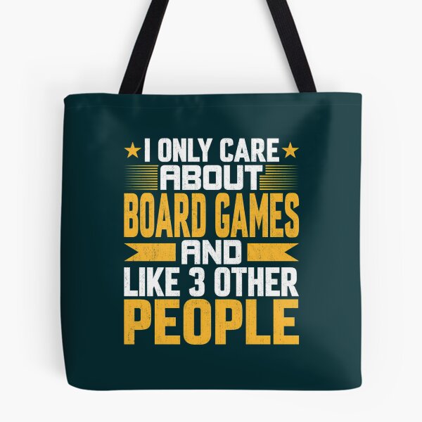 Item preview, I Only Care About Board Games And Like Other 3 People designed and sold by AmelindaSmith.