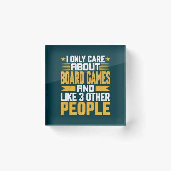 Item preview, I Only Care About Board Games And Like Other 3 People designed and sold by AmelindaSmith.